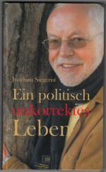 Joachim Siegerist: Ein politisch unkorre Joachim Siegerist: Ein politisch unkorre