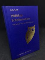 Pfiffikus` Schelmennuss. 148 leichte und schwierige Rätsel.