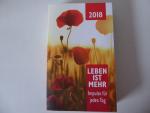 Leben ist mehr. Impulse für jden Tag. 2018. TB