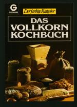 Sally Parsonage: Das Vollkorn-Kochbuch Sally Parsonage: Das Vollkorn-Kochbuch