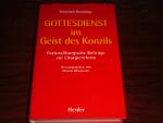 Gottesdienst im Geist des Konzils - Pastoralliturgische Beiträge zur Liturgiereform