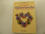 Die schönsten Glückwünsche. Texte und Gedichte für jeden Anlaß. Hardcover