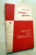 Freiheit und Ordnung. SED-Regime gegen Kirche.