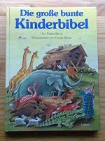 Die grosse bunte Kinderbibel