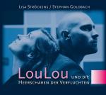 Lisa Ströckens & Stephan Goldbach: LouLo