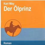 Karl May - Der Ölprinz