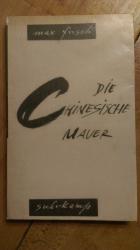 Die chinesische Mauer., Eine Farce.