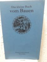 Jochen Dilling: Das kleine Buch vom Baue
