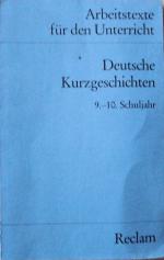 Arbeitstexte für den Unterricht - Deutsche Kurzgeschichten 9.-10. Schuljahr