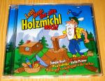 Lebt denn der alte Holzmichl noch?