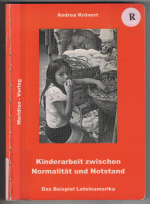 Kinderarbeit zwischen Normalität und Notstand. Das Beispiel Lateinamerika.