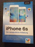 iPhone 6s - Die verständliche Anleitung zum iPhone 6s und 6s Plus - aktuell zu iOS 9