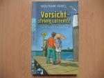 Wolfram Hänel: Vorsicht - strong current Wolfram Hänel: Vorsicht - strong current