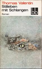 Thomas Valentin: Stilleben mit Schlangen