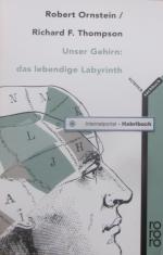 Unser Gehirn: das lebendige Labyrinth