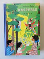 Kasperle auf Reisen.. und was er dabei an lustigen Streichen ausheckt und an spannenden Abenteuern erlebt. mit 33 Illustrationen von Hermine Schäfer