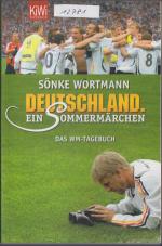 Deutschland. Ein Sommermärchen - Das WM-Tagebuch