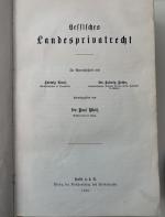 Hessisches Landesprivatrecht. Ergänzungsband VII. Das bürgerliche Recht des deutschen Reichs und Preußens.