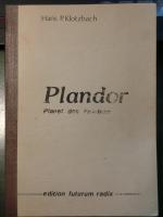 Plandor. Planet des Friedens. Neu überarbeitet von Anita Proschka