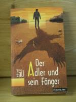 "Der Adler und sein Fänger"