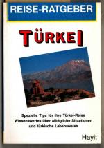 Türkei : spezielle Tips für Ihre Türkei-Reise: Wissenswertes über alltägliche Situationen und türkische Lebensweise. von Cangül und Gerd Nurtsch / Reise-Ratgeber.