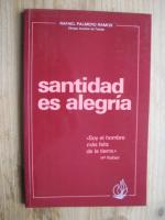 Rafael Palero Ramos: santidad es alegria Rafael Palero Ramos: santidad es alegria