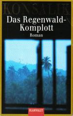 Heinz G. Konsalik: Das Regenwald-Komplot