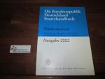 Die Bundesrepublik Deutschland : Staatshandbuch : Niedersachsen Ausgabe 2002