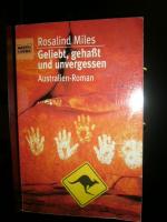 Rosalind Miles: Geliebt, gehaßt und unve