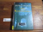 Petra Oelker: Der Klosterwald : Roman.