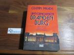 Glenn Meade: Unternehmen Brandenburg : T
