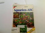 Peter Beck: Aquarien-ABC : Profi-Tips fü