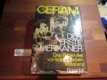 Ceram, C. W.: Der erste Amerikaner. Das 