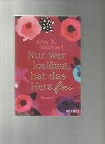 Reichert, Amy E.: Nur wer loslässt, hat 