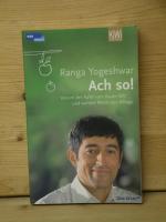 Ranga Yogeshwar: "Ach so! - Warum der Ap Ranga Yogeshwar: "Ach so! - Warum der Ap