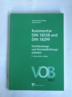 Kommentar DIN 18338 und DIN 18299 Dachdeckungs- und Dachabdichtungsarbeiten