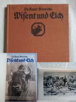 Dr. Kurt Floericke: Wisent und Elch - zw Dr. Kurt Floericke: Wisent und Elch - zw