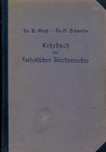 Lehrbuch des katholischen Kirchenrechts mit besonderer Berücksichtigung der partikulären Gestaltung desselben in Österreich