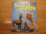 Basteln mit Heu - liebenswerte Deko-Idee