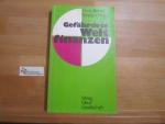 Gefährdete Weltfinanzen : Verschuldungsproblematik u. internat. Finanzpolitik. Hans-Bernd Schäfer (Hrsg.). Mit e. Vorw. von Hans Matthöfer / Reihe Weltwirtschaft