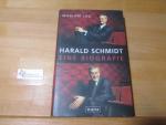 Mariam Lau: Harald Schmidt : eine Biogra