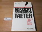 Vorsicht Schreibtischtäter : Politik u. Presse in d. Bundesrepublik.