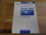 Campus 2002 : die virtuelle Hochschule in der Konsolidierungsphase. Gudrun Bachmann ... (Hrsg.) / Medien in der Wissenschaft ; Bd. 18