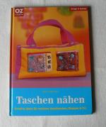 Taschen nähen - Creative Ideen für moderne Handtaschen, Shopper & Co