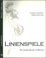 Linienspiele: 70 Jahre Mode in Berlin ; mit Zeichenstift und lockerer Feder beobachtet