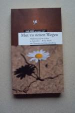 Mut zu neuen Wegen - Hoffnung auf eine Leben in Sicherheit - Meine Flucht aus der Tyrannei und Unterdrückung