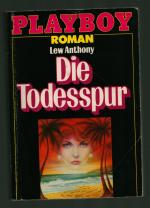 Lew Anthony: Die Todesspur