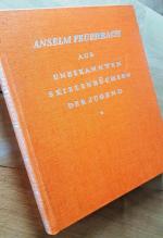 Anselm Feuerbach: Anselm Feuerbach. Aus 