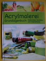 Acrylmalerei Grundlagenbuch