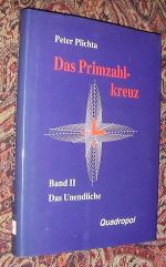 Das Primzahlkreuz / Band II: Das Unendliche